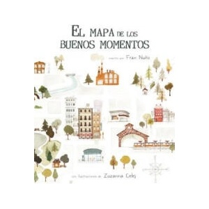 El Mapa de Los Buenos Momentos (ISBN: 9788416147786)