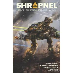 BattleTech: Shrapnel, Issue #13: (The Official BattleTech Magazine) | Russell Zimmerman, David G. Martin (2023)