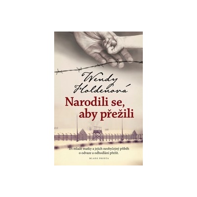 Narodili se, aby přežili