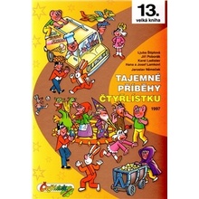 Tajemné příběhy Čtyřlístku 1997 - Karel Ladislav, Hana Lamková, Jiří Poborák, Josef Lamka, Jaroslav Němeček, Ljuba Štíplová