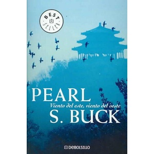 Viento del Este, viento del Oeste | PEARL S. BUCK (2003)