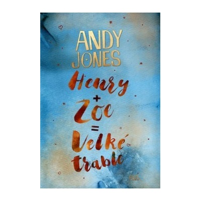 Henry + Zoe = Velké trable Andy Jones