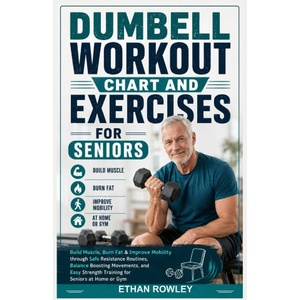 DUMBELL WORKOUT CHART AND EXERCISES FOR SENIORS (2026)
