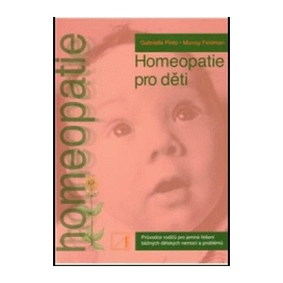 Homeopatie pro děti - Gabrielle Pinto, Murray Feldman