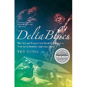 Delta Blues | Ted Gioia (ISBN: 9780393337501)