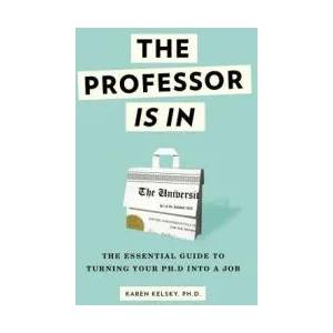 Professor Is In | Karen Kelsky (ISBN: 9780553419429)
