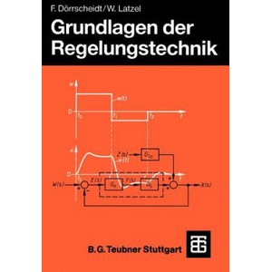 Grundlagen der Regelungstechnik | Frank Dörrscheidt, Wolfgang Latzel (ISBN: 9783322848802)