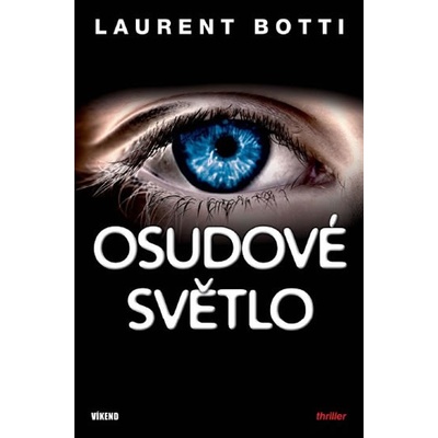 Osudové světlo - Botti Laurent
