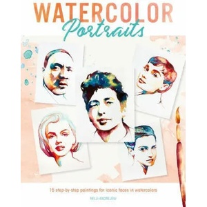 Watercolor Portraits | Nelli (Author) Andrejew (ISBN: 9781446309148)