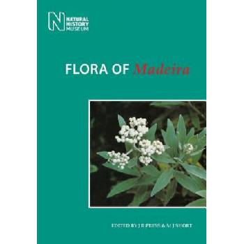 Flora of Madeira | J. R. Press, M. J. Short