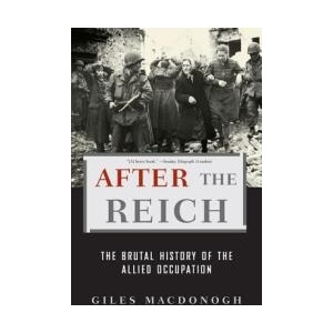 After the Reich | Giles MacDonogh (ISBN: 9780465003389)