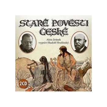 Staré pověsti české - 2 - Alois Jirásek CD