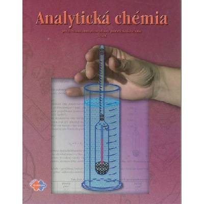 Analytická chémia pre 2. ročník študijného odboru potravinárska výroba 3.časť