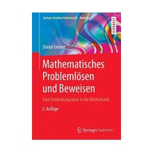 Mathematisches Problemlosen und Beweisen Grieser Daniel