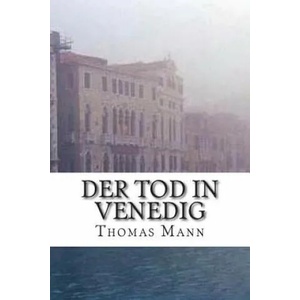 Der Tod in Venedig | Thomas Mann (ISBN: 9781721296903)