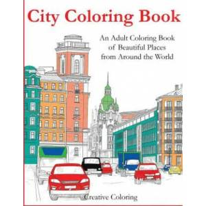 City Coloring Book | CREATIVE COLORING (ISBN: 9781947243620)