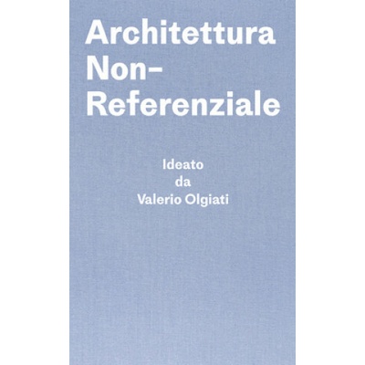 Architettura Non-Referenziale Valerio Olgiati,Markus Breitschmid – Hledejceny.cz