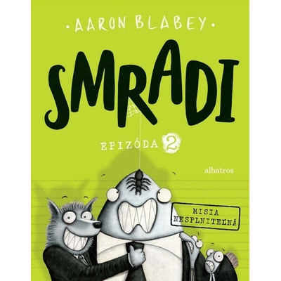 Smradi: Epizóda 2 - Aaron Blabey