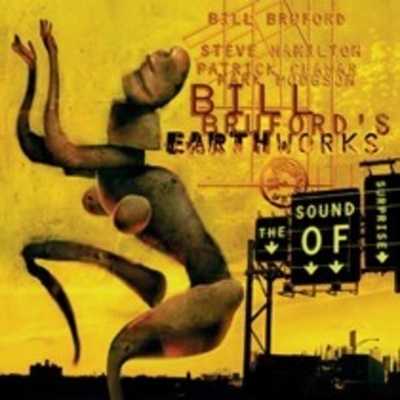 Bill Bruford's Earthworks Sound Of Surprise CD