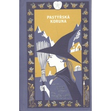 Pastýřská koruna - limitovaná edice - Terry Pratchett