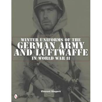 Image 1 of Winter Uniforms of the German Army and Luftwaffe in World War II | Vincent Slegers