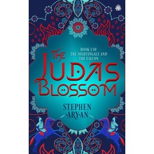 The Judas Blossom: Book I of the Nightingale and the Falcon Aryan StephenPaperback