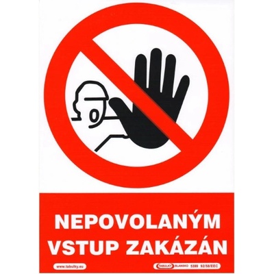 Nepovolaným vstup zakázán 210x297mm - samolepka