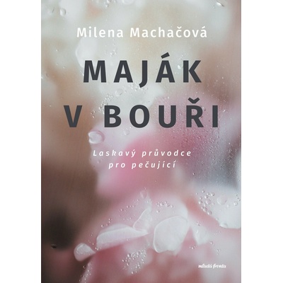 Maják v bouři | Milena Machačová