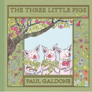 The Three Little Pigs | Paul Galdone, Joanna C. Galdone (ISBN: 9780547370200)