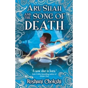 Aru Shah and the Song of Death | Roshani Chokshi (ISBN: 9781407185804)