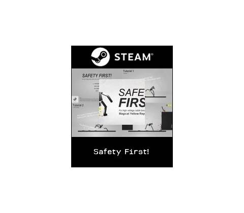 Safety First!