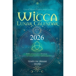 Templum Dianae Media Wicca Lunar Calendar - 2026 | Templum Dianae Media