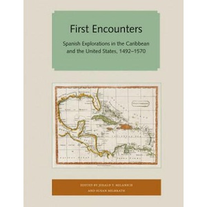 First Encounters | Jerald T. Milanich, Susan Milbrath (ISBN: 9781947372665)