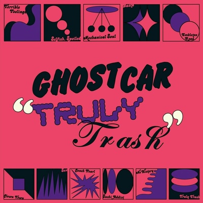 Truly Trash - Ghost Car LP