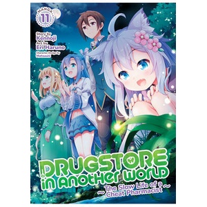 Drugstore in Another World: The Slow Life of a Cheat Pharmacist (Manga) Vol. 11 | Eri Haruno (ISBN: 9798893736168)