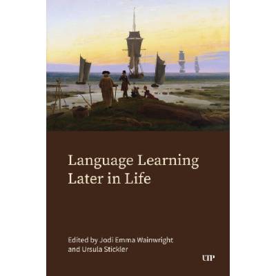 Language Learning Later in Life - Wainwright, Jodi Emma a Stickler, Ursula