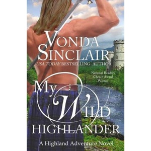 My Wild Highlander | Vonda Sinclair (ISBN: 9781478337638)