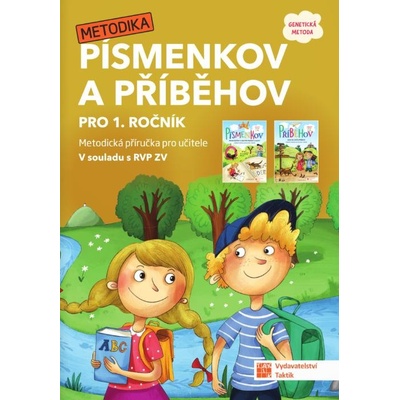 Písmenkov a Příběhov - metodická příručka pro učitele - Mgr. Lenka Bublíková