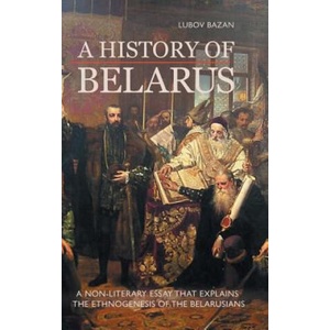 History of Belarus (ISBN: 9781909156609)