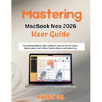 Mastering MacBook Neo 2026 User Guide