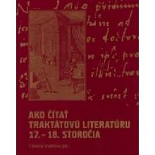 Ako čítať traktátovú literatúru 17. - 18. storočia