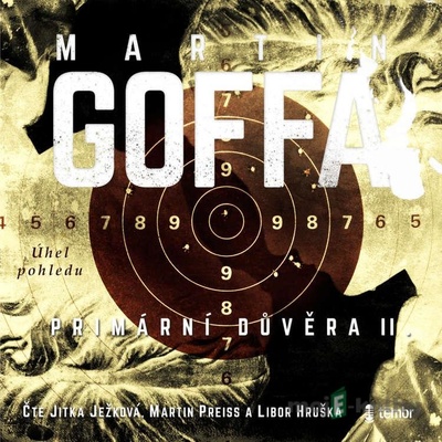 Primární důvěra II – Úhel pohledu - Martin Goffa