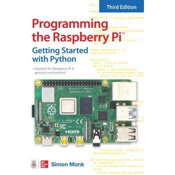 Programming the Raspberry Pi, Third Edition: Getting Started with Python
