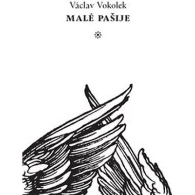 Malé pašije - Vokolek Václav
