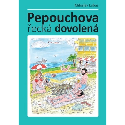 Pepouchova řecká dovolená