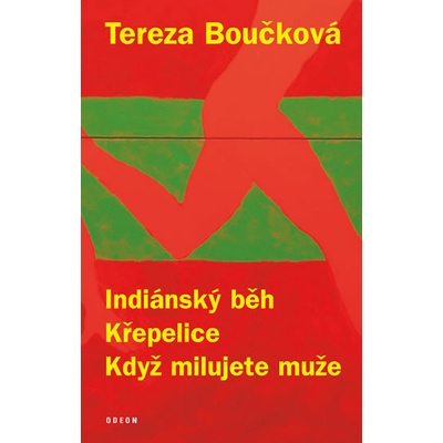 Indiánský běh, Křepelice, Když milujete muže - 4.vydání - Tereza Boučková