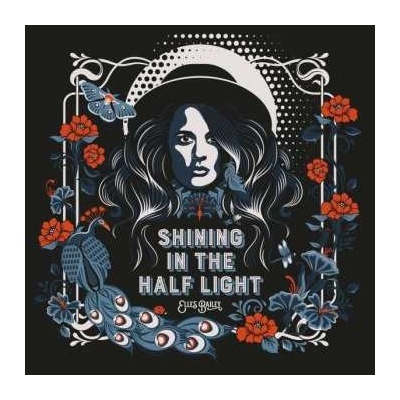 Elles Bailey - Shining In The Half Light LP