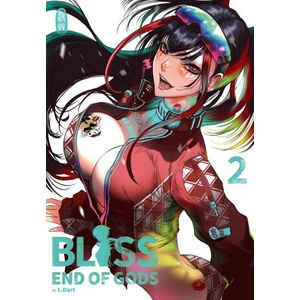 BLISS - End of Gods 2 | Bilibili Comics, Shenqi Culture, Sarah Ozolnieks (ISBN: 9783910748521)
