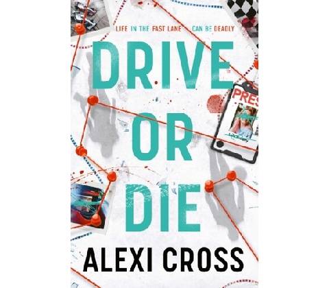 Drive or Die