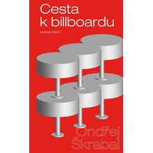 Cesta k billboardu - Škrabal Ondřej